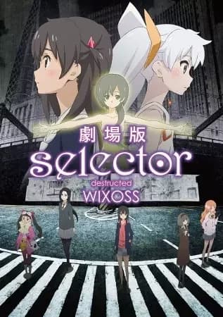 Selector Destructed WIXOSS Película