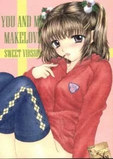 You and Me Make Love