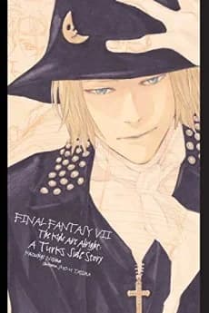 Final Fantasy VII: The Kids Are Alright - A Turks Side Story