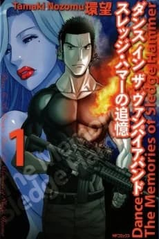 Dance in the Vampire Bund : Les Mémoires de Sledge Hammer