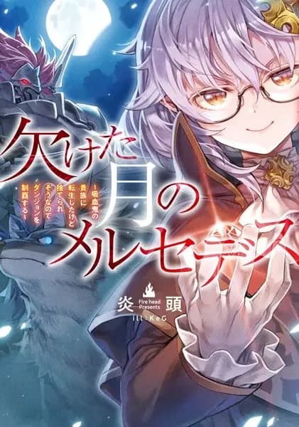Mercedes and the Waning Moon: The Dungeoneering Feats of a Discarded Vampire Aristocrat