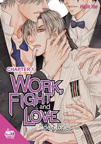 Work, Fight and Love: Side Stories