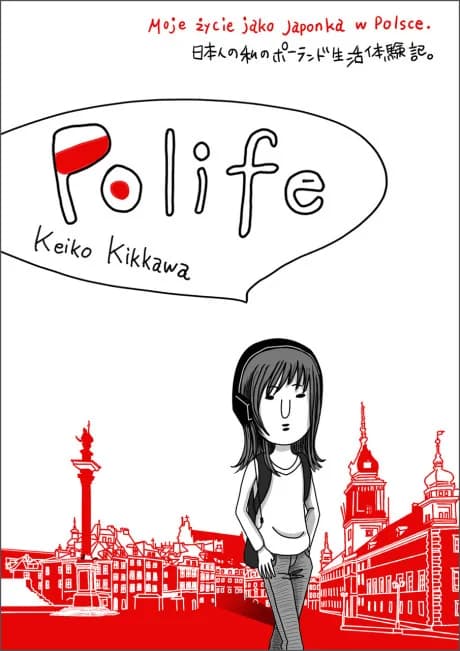 Polife: Nihonjin no Watashi no Poland Seikatsu Taikenki