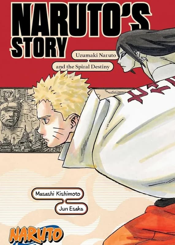Naruto's Story: Uzumaki Naruto and the Spiral Destiny