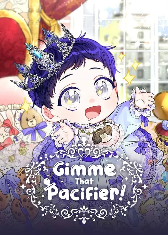 Gimme That Pacifier!
