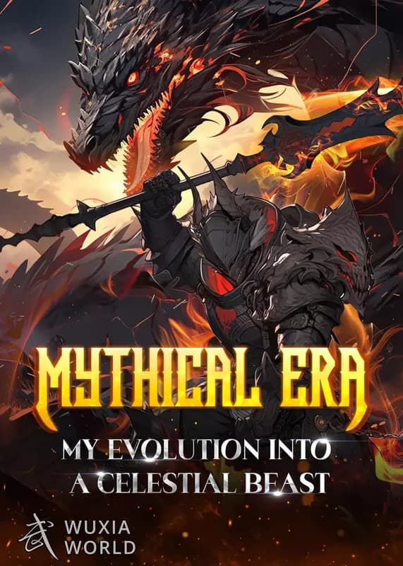 Mythical Era: My Evolution into a Celestial Beast