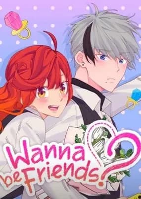 Wanna be Friends?