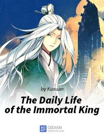 The Daily Life of the Immortal King