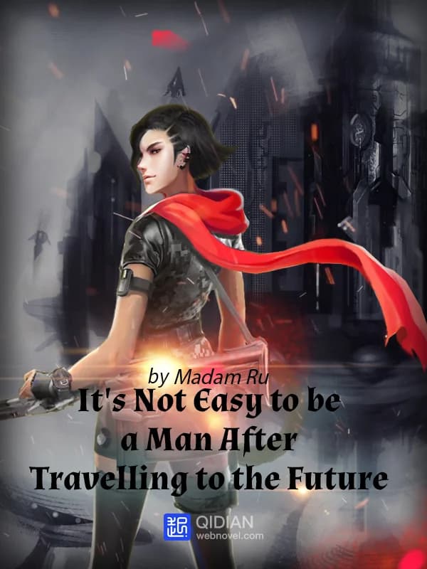 It's Not Easy to Be a Man After Travelling to the Future