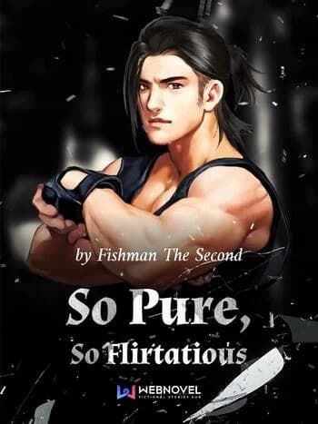 So Pure, So Flirtatious