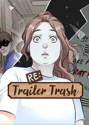 Re:Trailer Trash