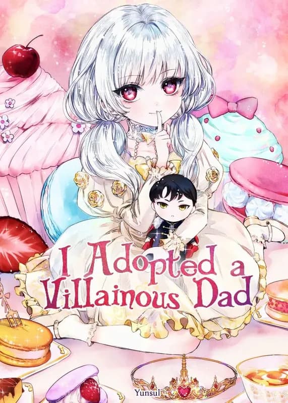 I Adopted a Villainous Dad