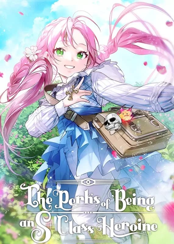 The Perks of Being an S-Class Heroine