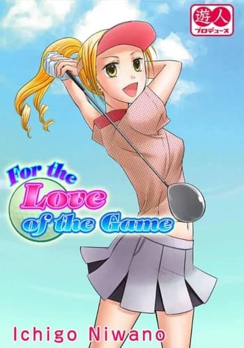 For the Love of the Game