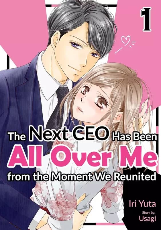 The Next CEO Has Been All Over Me from the Moment We Reunited