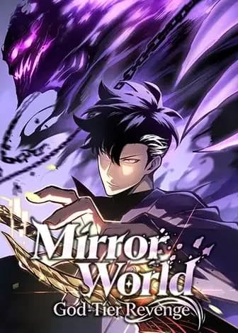 Mirror World: God-Tier Revenge