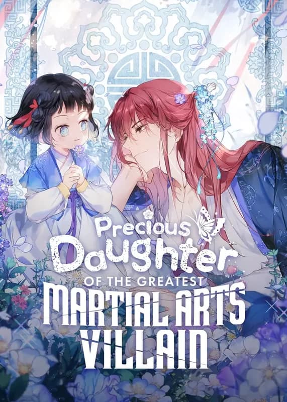 Precious Daughter of the Greatest Martial Arts Villain