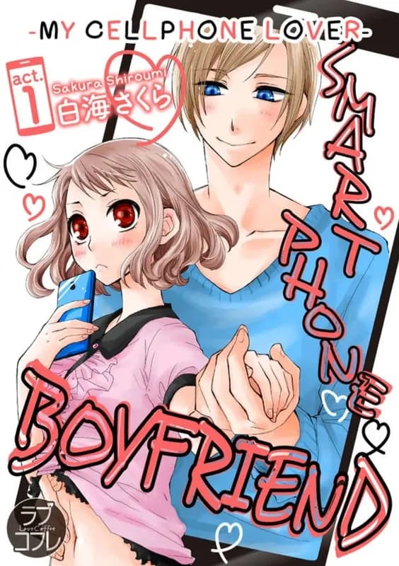 Smartphone Boyfriend: My Cellphone Lover