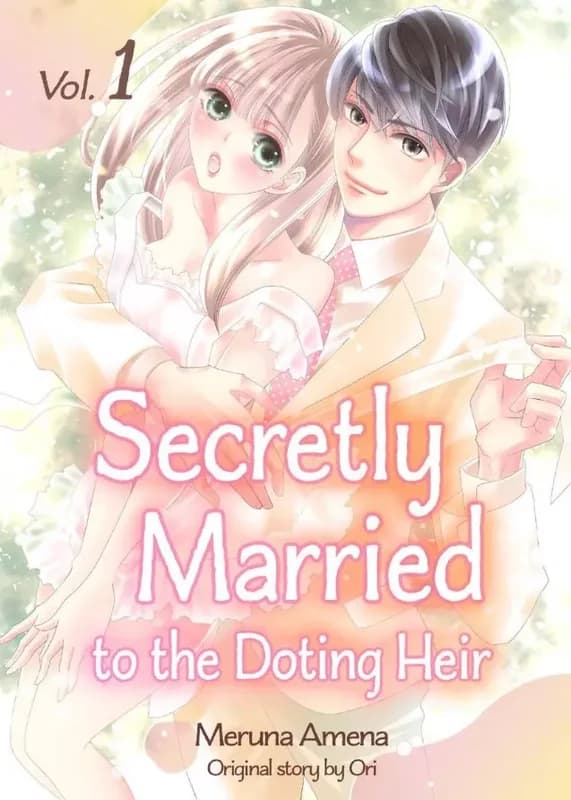 Secretly Married To The Doting Heir
