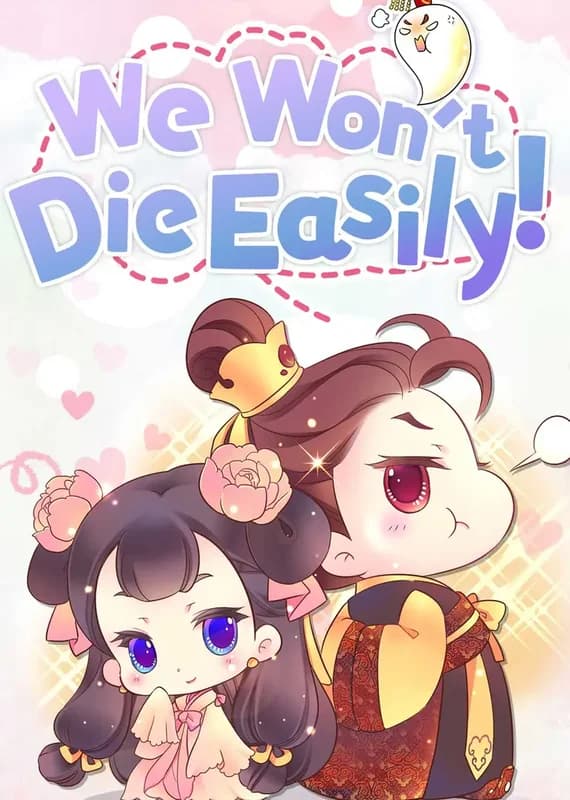 We Won't Die Easily!