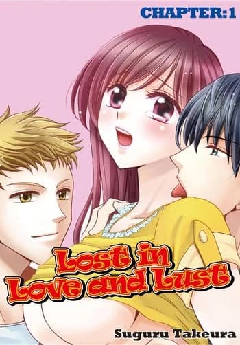 Lost in Love and Lust