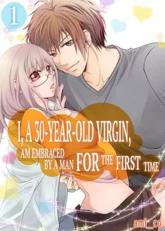 I, A 30-Year-Old Virgin, am Embraced by a Man for the First Time