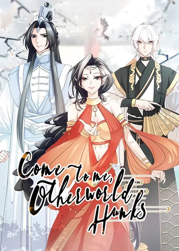Come to Me, Otherworld Hunks
