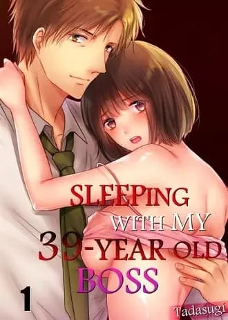 Sleeping With My 39-Year Old Boss