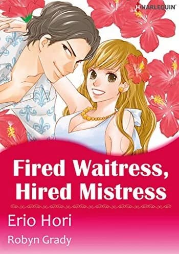 Fired Waitress, Hired Mistress