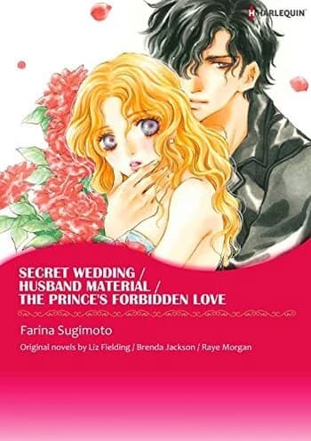 Secret Wedding / Husband Material / The Prince's Forbidden Love