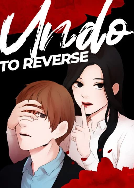 UNDO :TO REVERSE