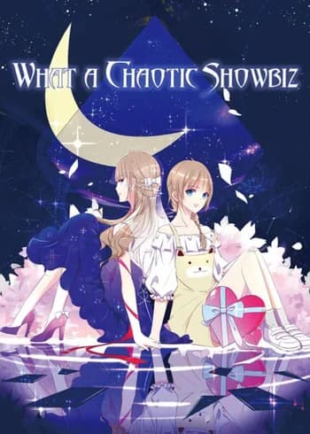 What a Chaotic Showbiz!