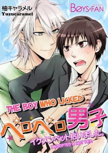 The Boy Who Licked: I Adopted a Hot Pet