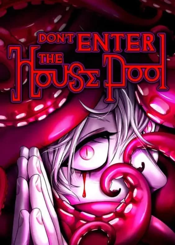 Don't Enter the House Pool
