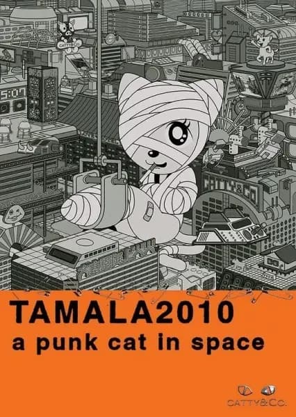 Tamala 2010: Eine Punk-Katze im Weltraum