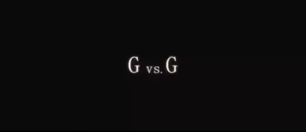 G vs. G