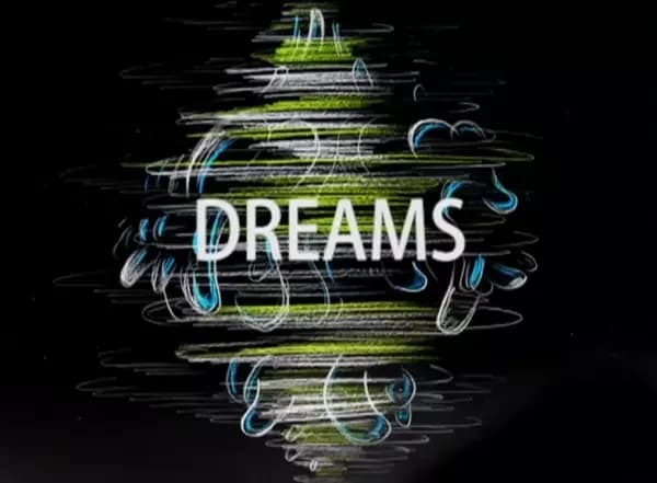 Dreams