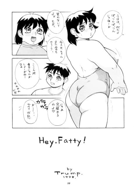 Hey, Fatty!