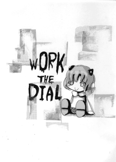 WORK THE DIAL